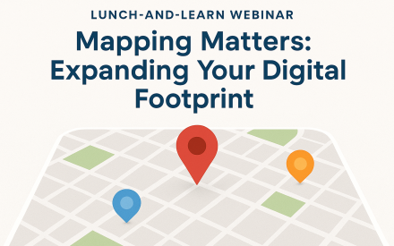 Mapping Matters: Expanding your Digital Footprint 